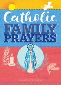 Cover image for Catholic Family Prayers