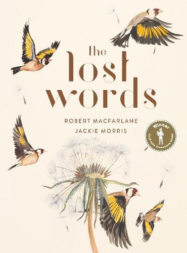 Cover image for The Lost Words: Rediscover our natural world with this spellbinding book