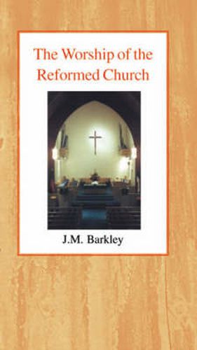 Cover image for The Worship of the Reformed Church