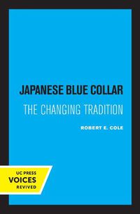 Cover image for Japanese Blue Collar: The Changing Tradition