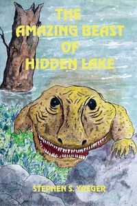 Cover image for The Amazing Beast of Hidden Lake