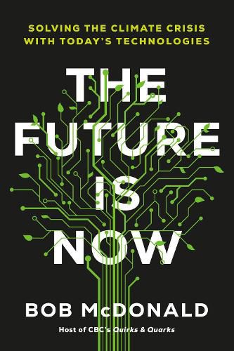 Cover image for The Future Is Now: Solving the Climate Crisis with Today's Technologies