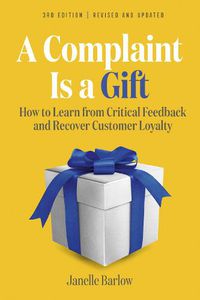 Cover image for A Complaint Is a Gift