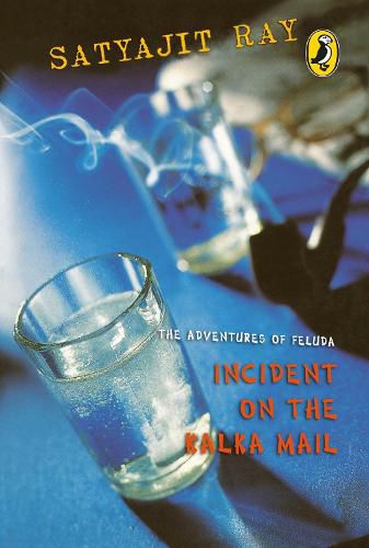 The Adventures of Feluda: Incident on the Kalka Mail: Detective fiction books for children & younger adults by Puffin | Mystery Novel, Suspense, & Thriller