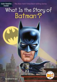 Cover image for What Is the Story of Batman?