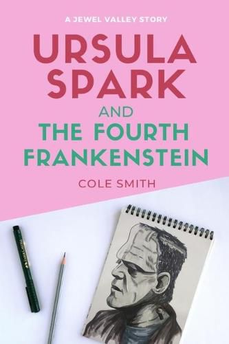 Cover image for Ursula Spark and the Fourth Frankenstein