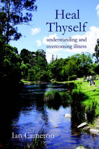 Cover image for Heal Thyself: Understanding and Overcoming Illness