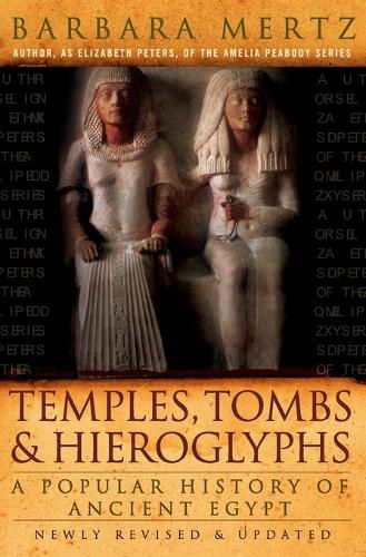 Cover image for Temples, Tombs, and Hieroglyphs: A Popular History of Ancient Egypt