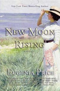 Cover image for New Moon Rising: Second Novel in The St. Simons Trilogy