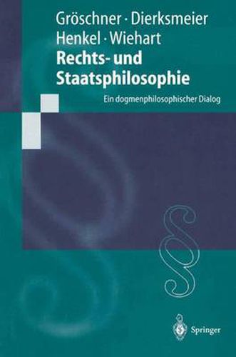 Cover image for Rechts- und Staatsphilosophie: Ein dogmenphilosophischer Dialog