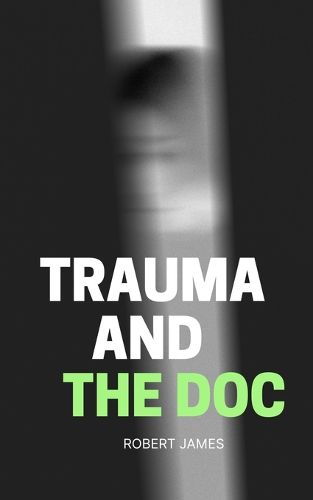 Cover image for Trauma and the Doc