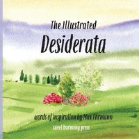 Cover image for The Illustrated Desiderata