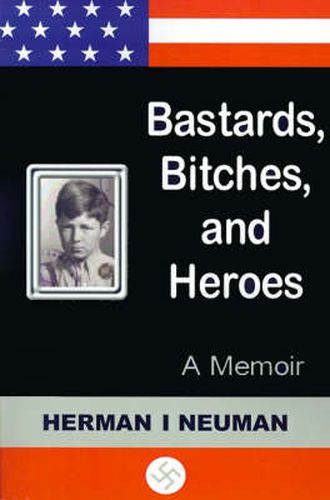 Cover image for Bastards, Bitches, and Heroes: A Memoir