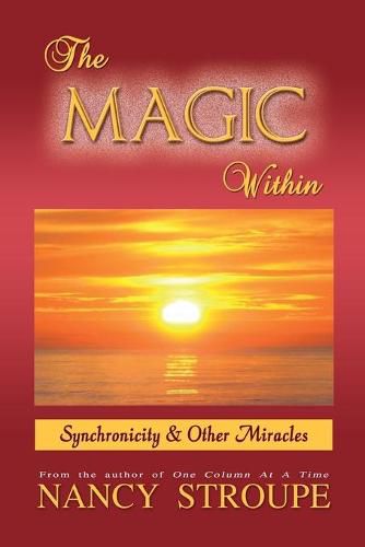 Cover image for The Magic Within: Synchronicity & Other Miracles