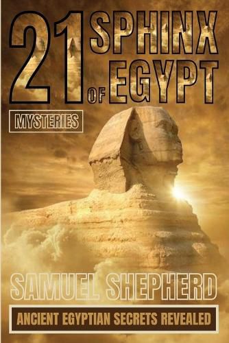 21 Sphinx of Egypt Mysteries