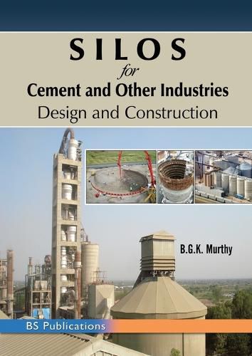 Cover image for SILOS for Cement and Other Industries: Design and Construction