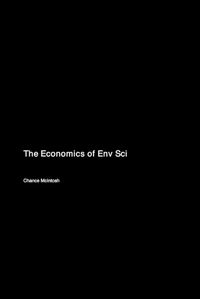 Cover image for The Economics of Env Sci