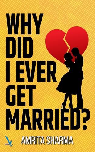 Cover image for Why Did I Ever Get Married!