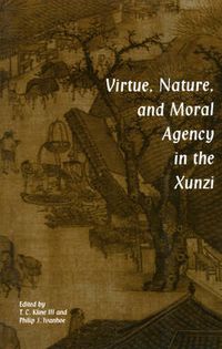 Cover image for Virtue, Nature, and Moral Agency in the Xunzi