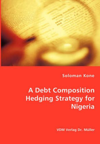 Cover image for A Debt Composition Hedging Strategy for Nigeria