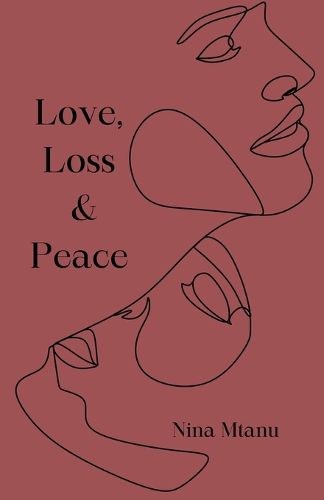 Cover image for Love, Loss & Peace