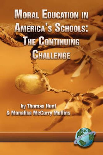 Cover image for Moral Education in America's Schools: The Continuing Challenge