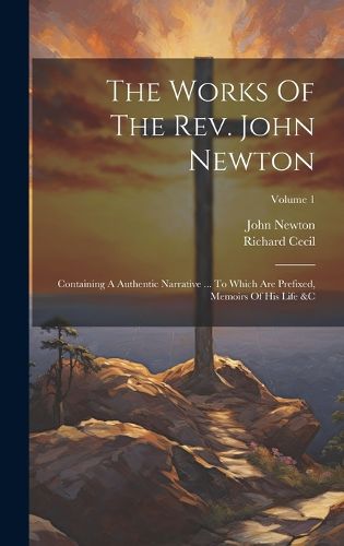 The Works Of The Rev. John Newton