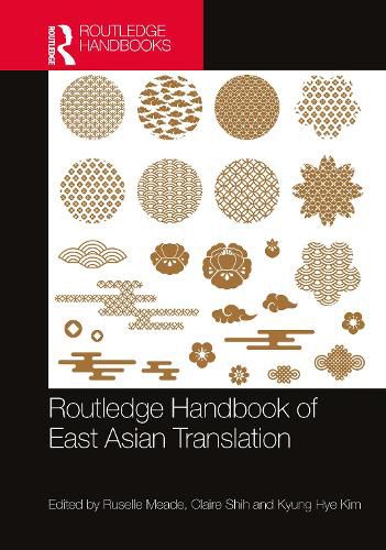 Cover image for Routledge Handbook of East Asian Translation