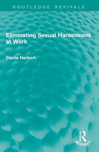 Cover image for Eliminating Sexual Harassment at Work