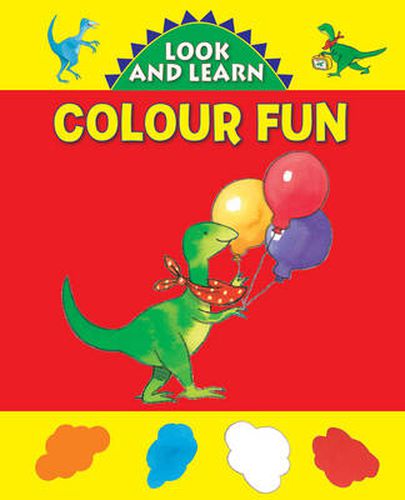 Cover image for Look and Learn with Little Dino: Colour Fun