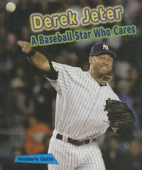 Cover image for Derek Jeter: A Baseball Star Who Cares