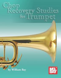 Cover image for Chop Recovery Studies for Trumpet