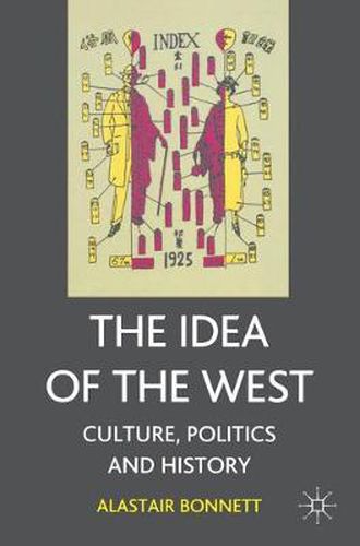 Cover image for The Idea of the West: Culture, Politics and History