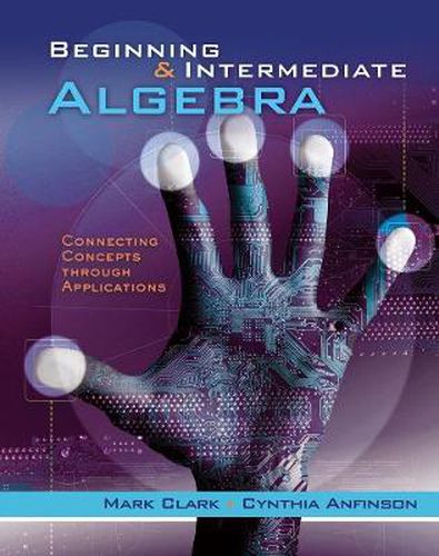 Cover image for Student Workbook for Clark's Beginning and Intermediate Algebra: Connecting Concepts Through Applications