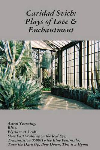 Caridad Svich: Plays of Love & Enchantment