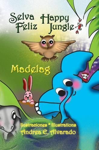 Cover image for Selva Feliz * Happy Jungle