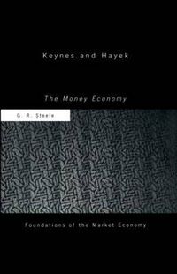 Cover image for Keynes and Hayek: The money economy