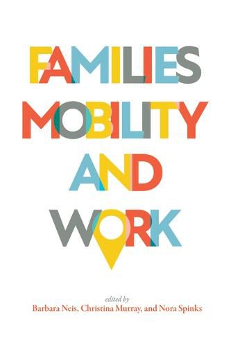 Cover image for Families, Mobility, and Work