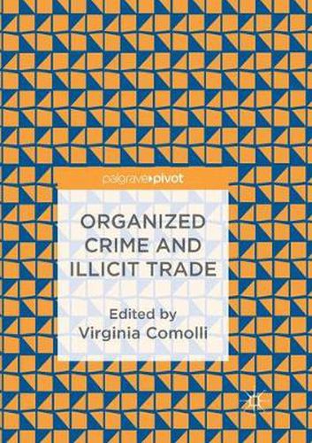 Cover image for Organized Crime and Illicit Trade: How to Respond to This Strategic Challenge in Old and New Domains