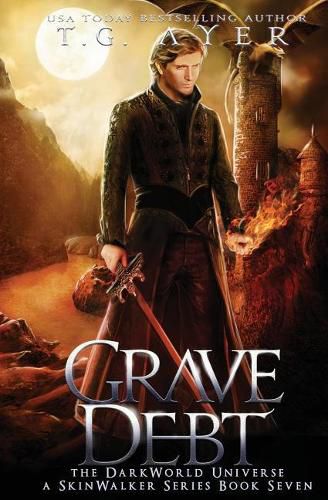 Cover image for Grave Debt: A SkinWalker Novel #7: A DarkWorld Series