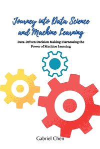 Cover image for Journey into Data Science and Machine Learning