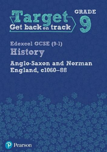 Cover image for Target Grade 9 Edexcel GCSE (9-1) History Anglo-Saxon and Norman England, c1060-1088 Workbook