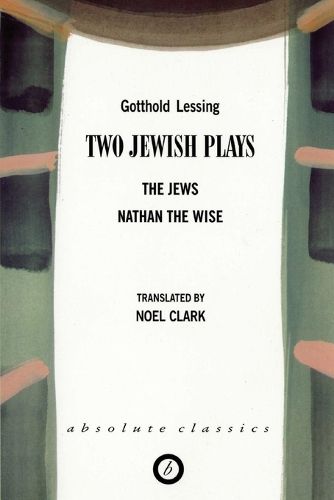 Cover image for Two Jewish Plays: The Jews / Nathan the Wise