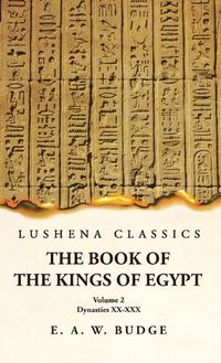 Cover image for The Book of the Kings of Egypt Kings of Napata and Meroe Volume 2