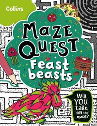 Cover image for Feast Beasts: Solve 50 Mazes in This Adventure Story for Kids Aged 7+