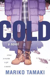 Cover image for Cold: A Novel