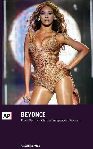 Cover image for Beyonce: From Destiny's Child to Independent Woman