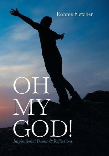 Cover image for Oh My God!: Inspirational Poems & Reflections