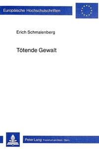 Cover image for Toetende Gewalt: Eine Theologisch-Ethische Studie