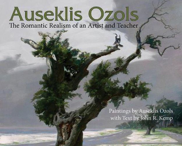 Cover image for Auseklis Ozols: The Romantic Realism of an Artist and Teacher